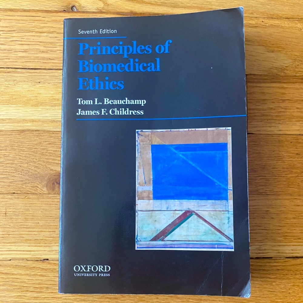 Principles of Biomedical Ethics, 7th Edition, by Tom L. Beauchamp
